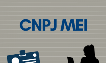 CNPJ MEI – Conheça os Benefícios de ter o seu!